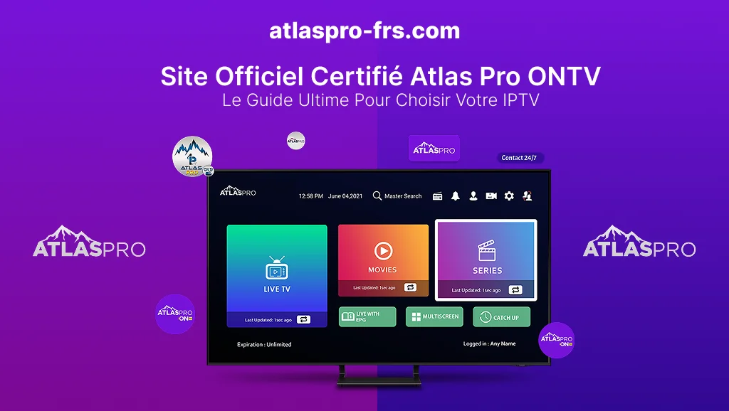 Site Officiel Certifié Atlas Pro ONTV : Le Guide Ultime Pour Choisir Votre IPTV